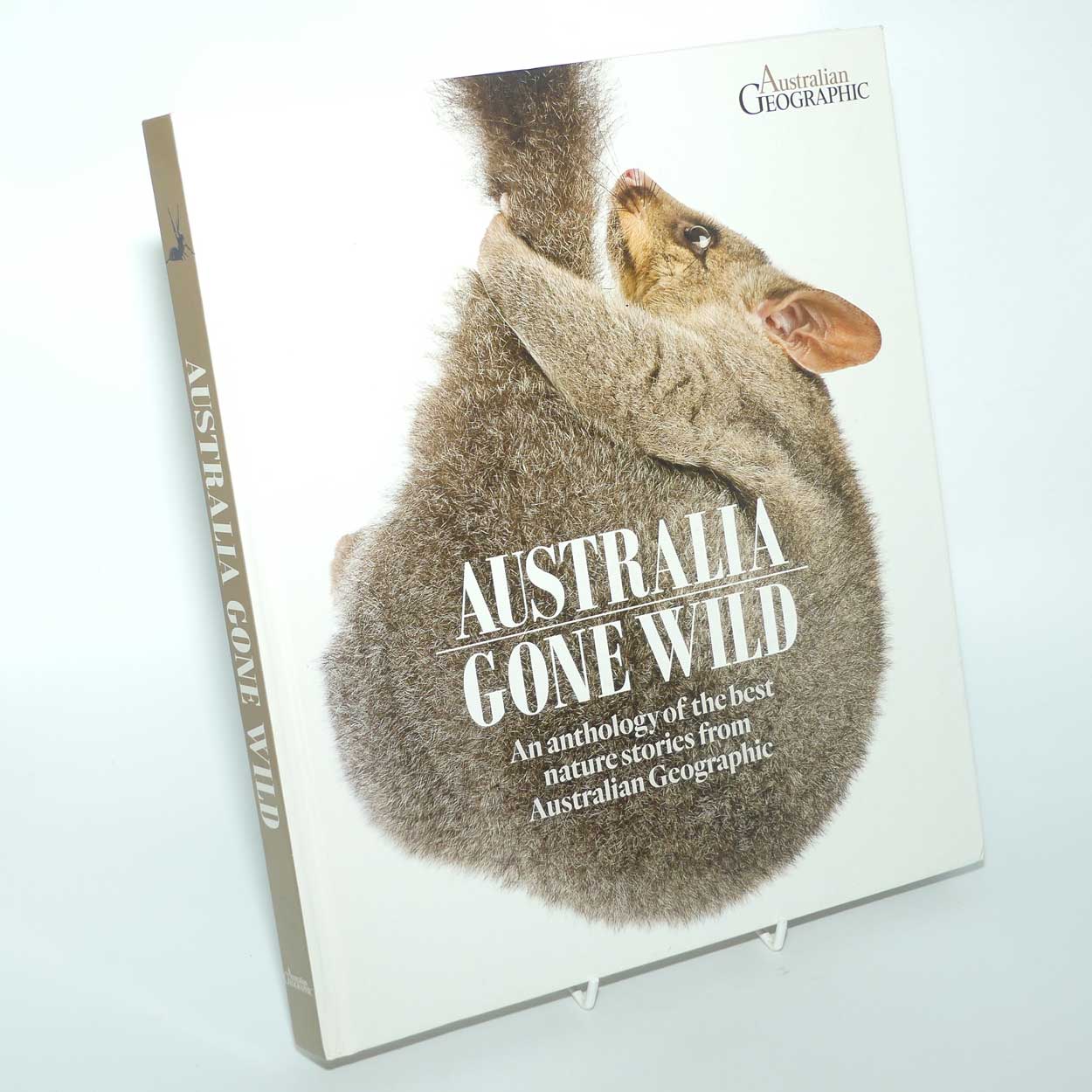 Reference Book | Australian Geographic | Australia Gone Wild | An anthology of the best nature stories from Australian Geographic