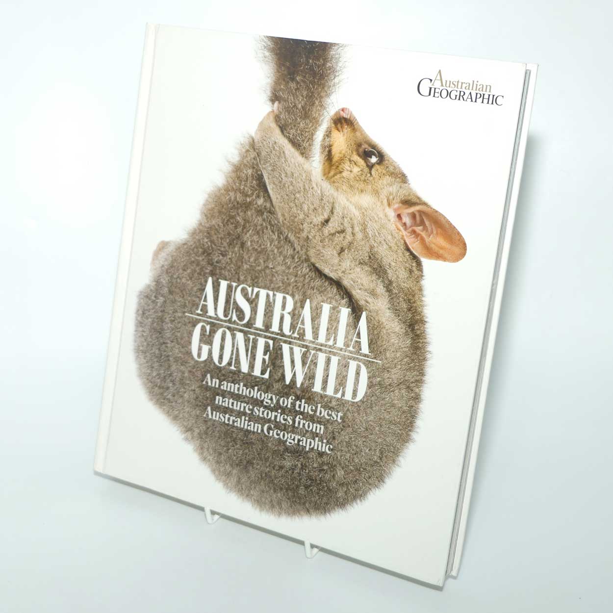 Reference Book | Australian Geographic | Australia Gone Wild | An anthology of the best nature stories from Australian Geographic