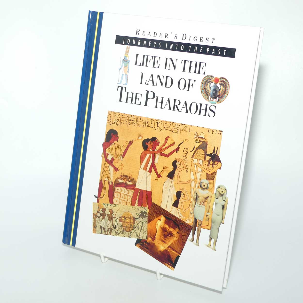 Reference Book | Reader's Digest | Journeys into the Past | Life in the Land of the Pharaohs