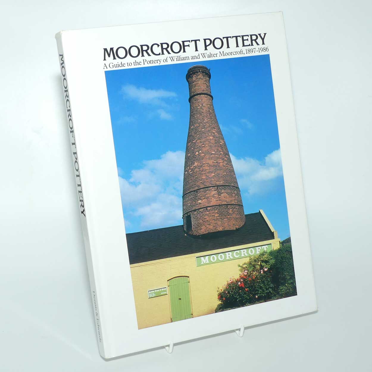 Reference Book | Moorcroft Pottery | A Guide to the Pottery of William and Walter Moorcroft 1897 - 1986 | Dennis and Edwards