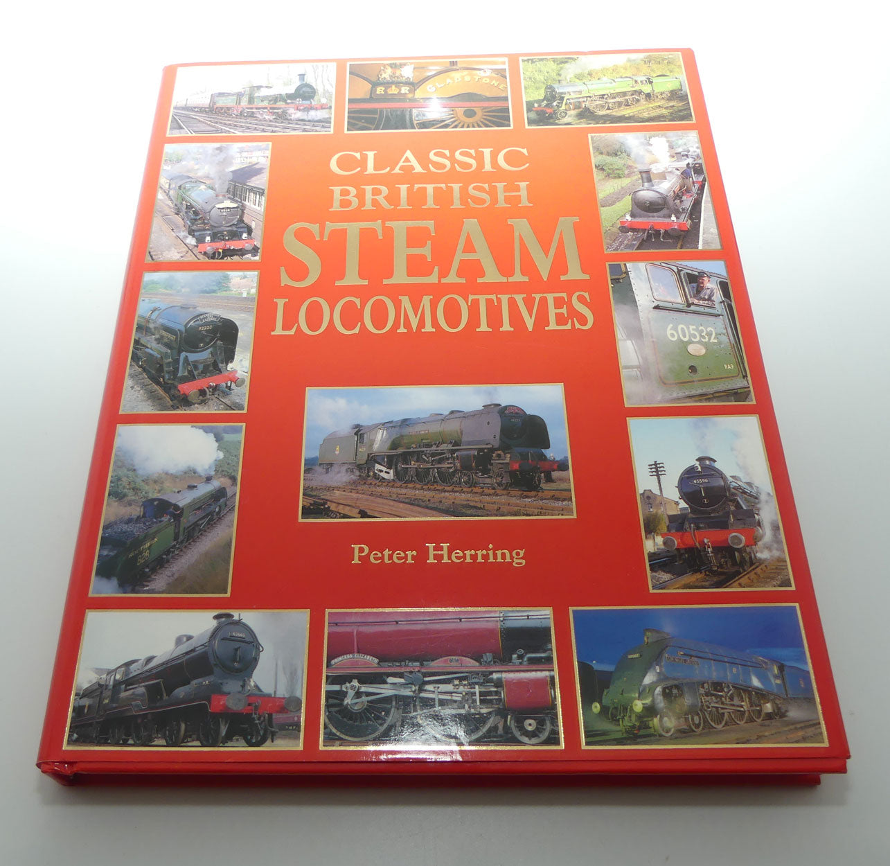 Reference Book | Classic British Steam Locomotives | Peter Herring