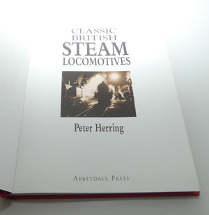 Reference Book | Classic British Steam Locomotives | Peter Herring