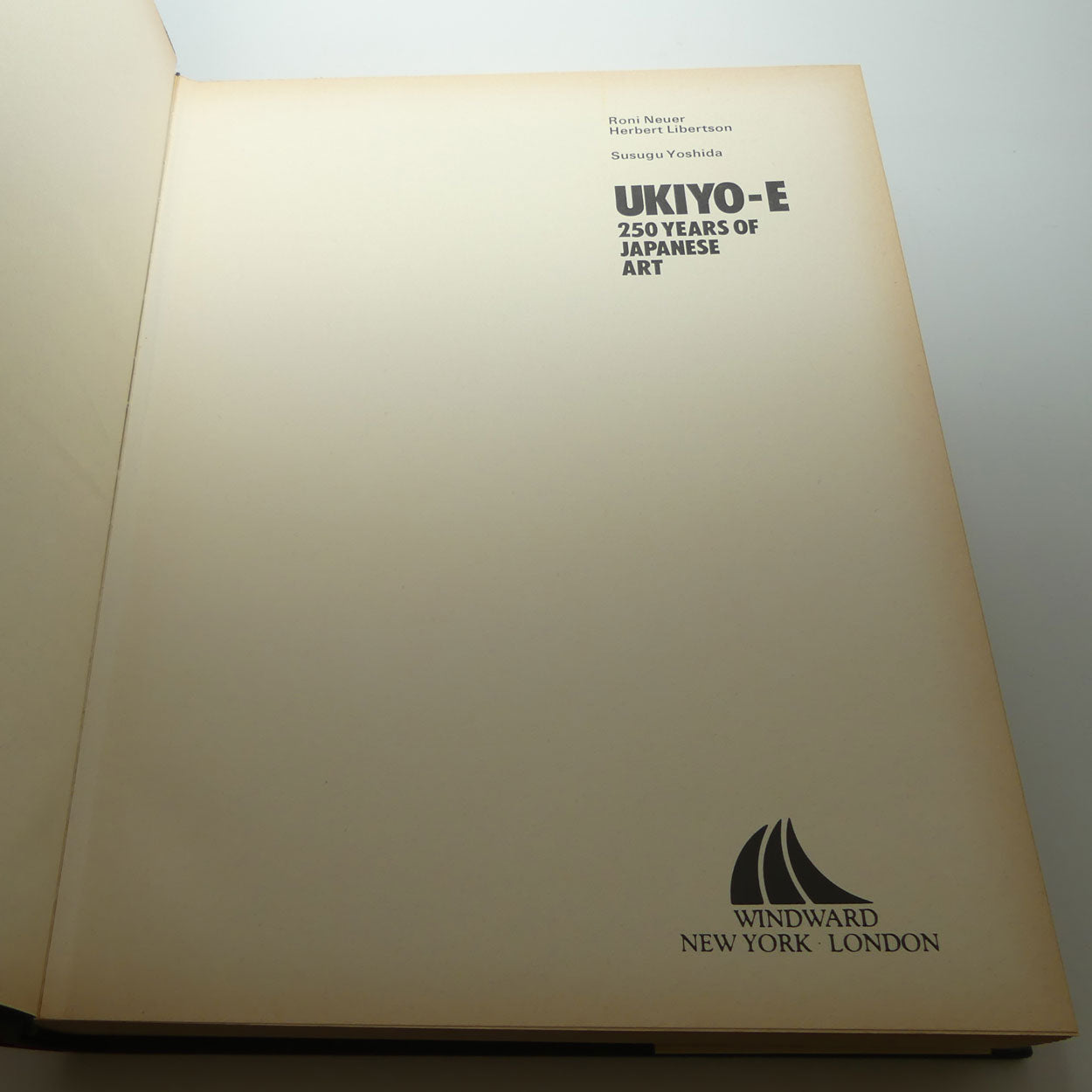 Reference Book | Ukiyo-e 250 Years Of Japanese Art | Roni Neuer, Herbert Libertson and Susugu Yashida