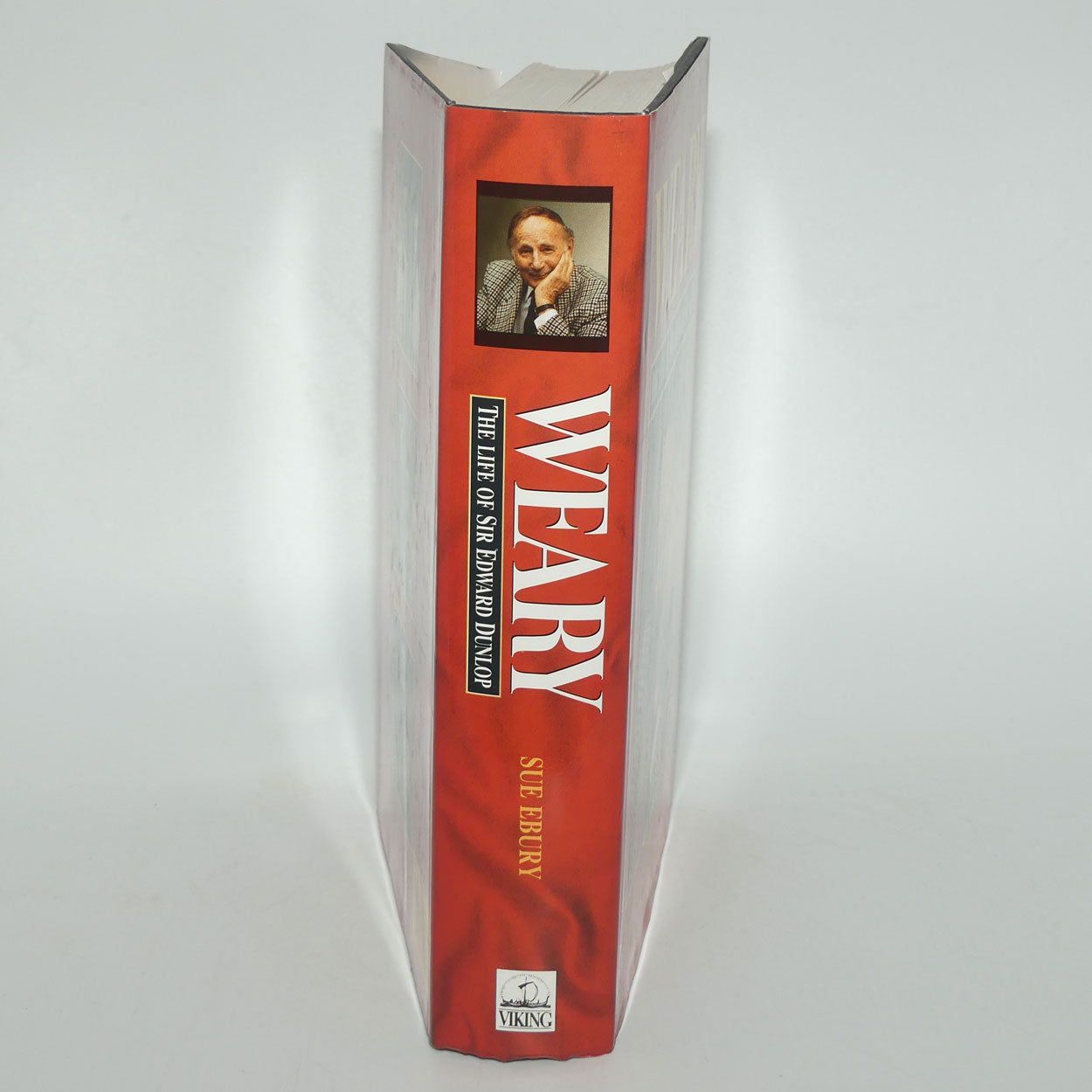 Hardback Book | Weary - The Life of Sir Edward Dunlop | Sue Ebury