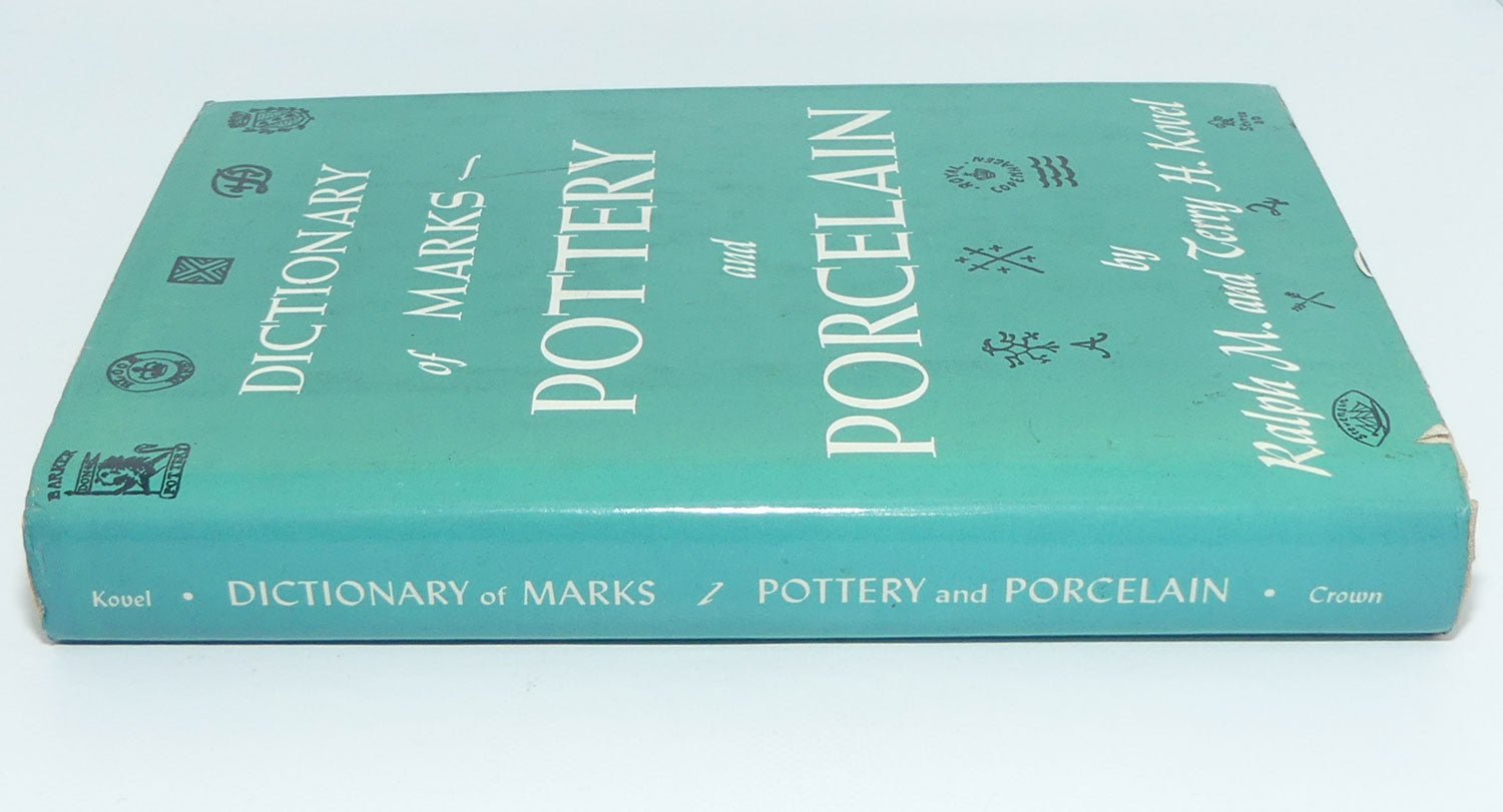 Reference Book | Dictionary of Marks | Pottery and Porcelain | Ralph M and Terry H Kovel